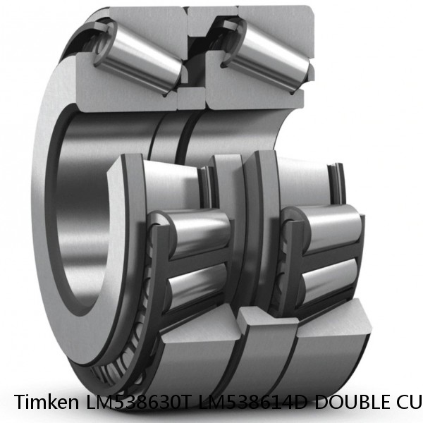 LM538630T LM538614D DOUBLE CUP Timken Tapered Roller Bearing Assembly