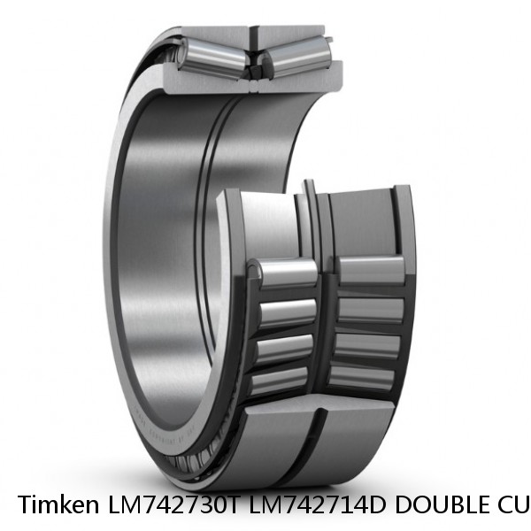 LM742730T LM742714D DOUBLE CUP Timken Tapered Roller Bearing Assembly
